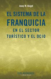 SISTEMA DE LA FRANQUICIA | 9788480636940 | BAIGET, JOSEP M. | Galatea Llibres | Llibreria online de Reus, Tarragona | Comprar llibres en català i castellà online