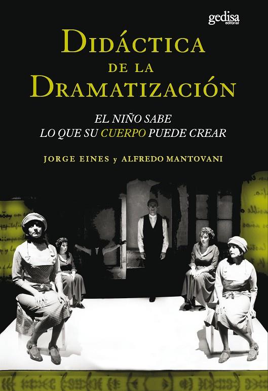 DIDACTICA DE LA DRAMATIZACION | 9788474326437 | EINES, JORGE;ALFREDO MANTOVANI | Galatea Llibres | Llibreria online de Reus, Tarragona | Comprar llibres en català i castellà online