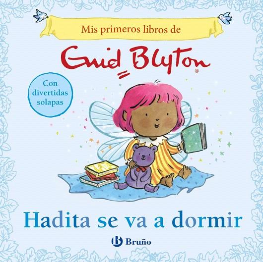 MIS PRIMEROS LIBROS DE ENID BLYTON. HADITA SE VA A DORMIR | 9788469643266 | BLYTON, ENID | Galatea Llibres | Llibreria online de Reus, Tarragona | Comprar llibres en català i castellà online