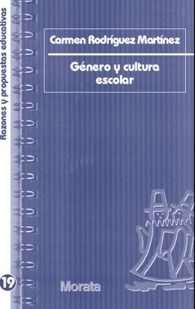 GÉNERO Y CULTURA ESCOLAR | 9788471126368 | RODRÍGUEZ MARTÍNEZ, CARMEN | Galatea Llibres | Librería online de Reus, Tarragona | Comprar libros en catalán y castellano online