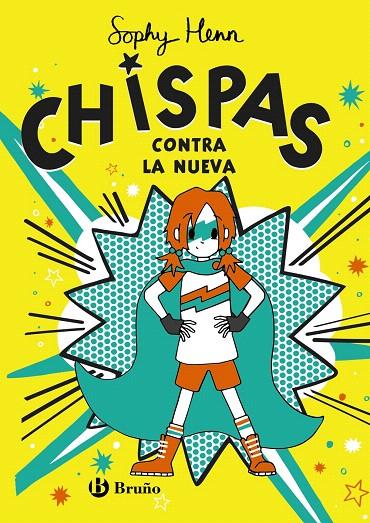CHISPAS, 2. CHISPAS CONTRA LA NUEVA | 9788469663356 | HENN, SOPHY | Galatea Llibres | Librería online de Reus, Tarragona | Comprar libros en catalán y castellano online