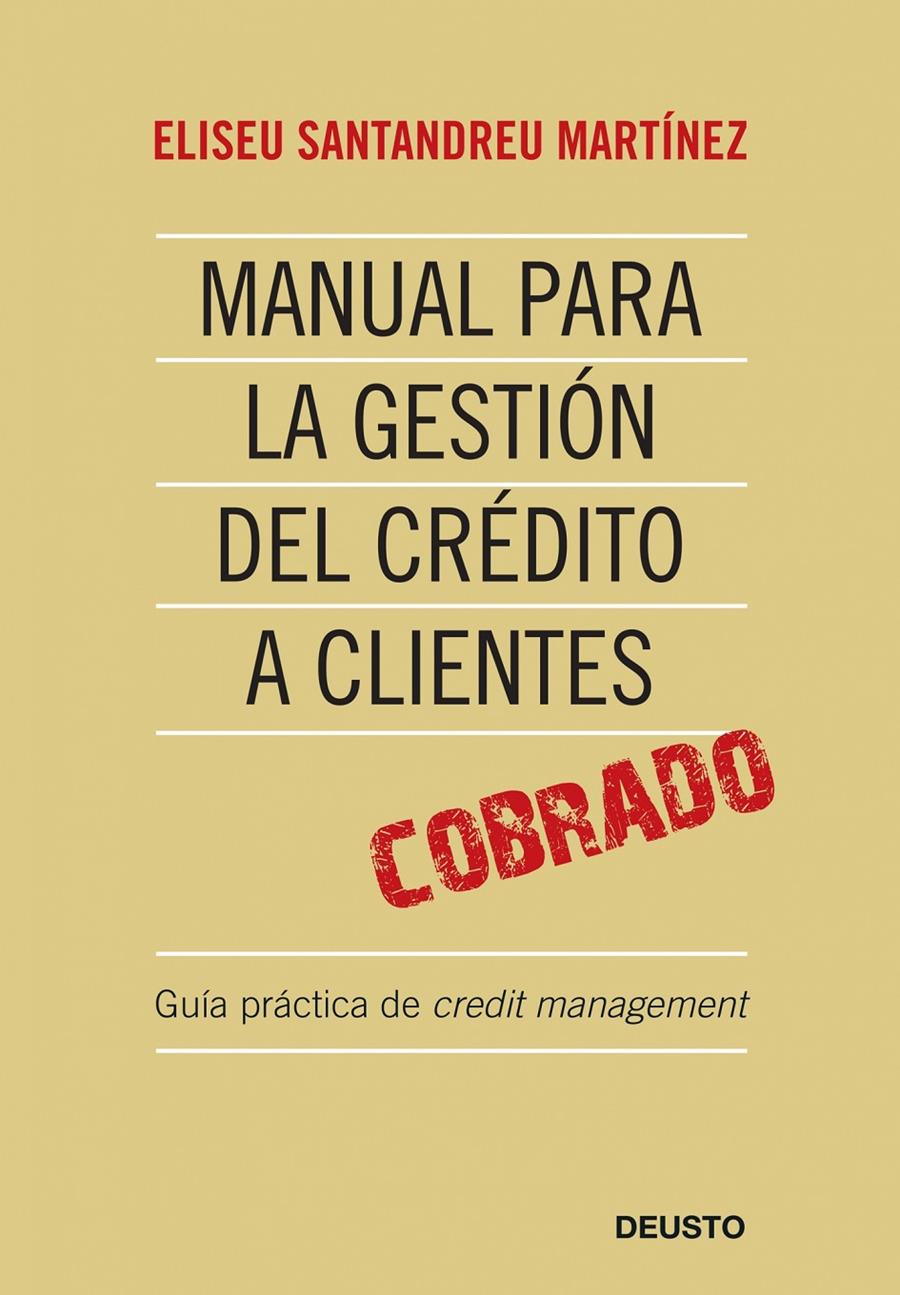 MANUAL PARA LA GESTION DEL CREDITO A CLIENTES | 9788423427024 | SANTANDREU MARTÍNEZ, ELISEU | Galatea Llibres | Librería online de Reus, Tarragona | Comprar libros en catalán y castellano online