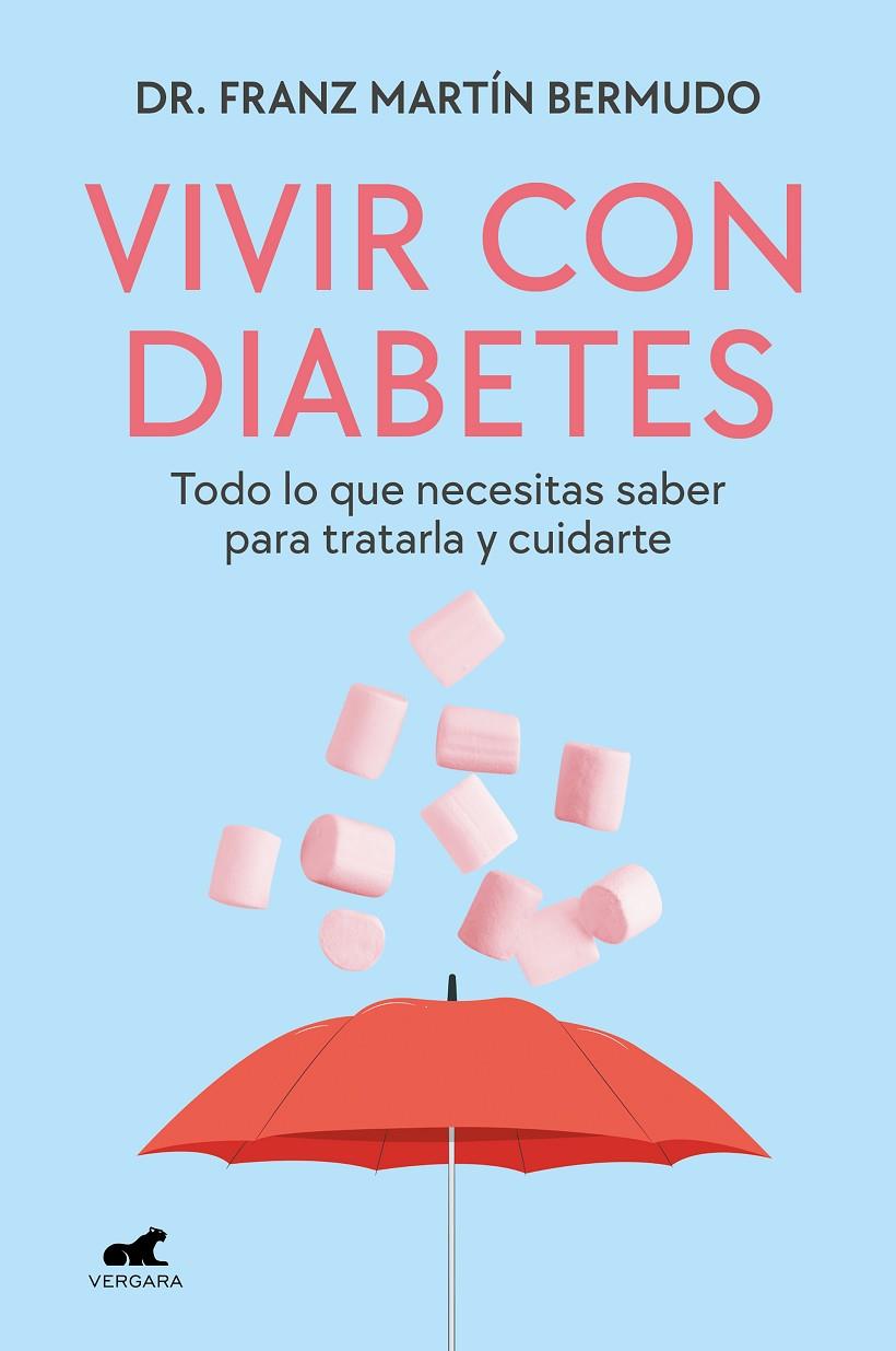 VIVIR CON DIABETES | 9788419248923 | MARTÍN BERMUDO, DR. FRANZ | Galatea Llibres | Llibreria online de Reus, Tarragona | Comprar llibres en català i castellà online