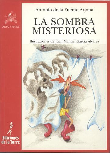 SOMBRA MISTERIOSA, LA | 9788479600884 | FUENTE ARJONA, ANTONIO DE LA | Galatea Llibres | Llibreria online de Reus, Tarragona | Comprar llibres en català i castellà online