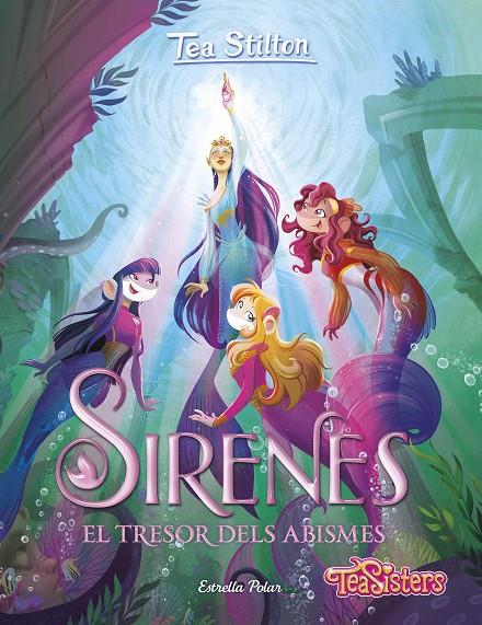 SIRENES. EL TRESOR DELS ABISMES TEA STILTON | 9788413894003 | Galatea Llibres | Llibreria online de Reus, Tarragona | Comprar llibres en català i castellà online