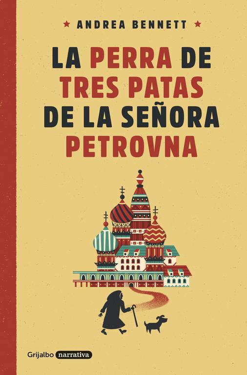 LA PERRA DE TRES PATAS DE LA SEÑORA PETROVNA | 9788425354359 | BENNETT, ANDREA | Galatea Llibres | Llibreria online de Reus, Tarragona | Comprar llibres en català i castellà online