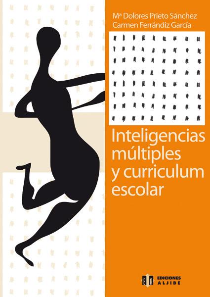 INTELIGENCIAS MULTIPLES Y CURRICULUM ESCOLAR | 9788497000284 | PRIETO SANCHEZ,M. DOLORES | Galatea Llibres | Llibreria online de Reus, Tarragona | Comprar llibres en català i castellà online