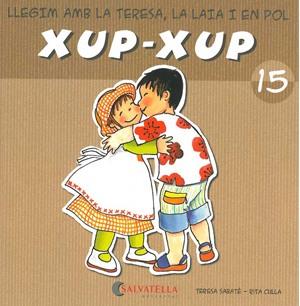 XUP-XUP 15 | 9788484125839 | SABATÉ RODIÉ, TERESA | Galatea Llibres | Llibreria online de Reus, Tarragona | Comprar llibres en català i castellà online