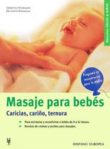 MASAJE PARA BEBES. CARICIAS, CARIÑO, TERNURA | 9788425514975 | VOORMANN, CHRISTINA/DANDEKAR, GOVIN | Galatea Llibres | Llibreria online de Reus, Tarragona | Comprar llibres en català i castellà online