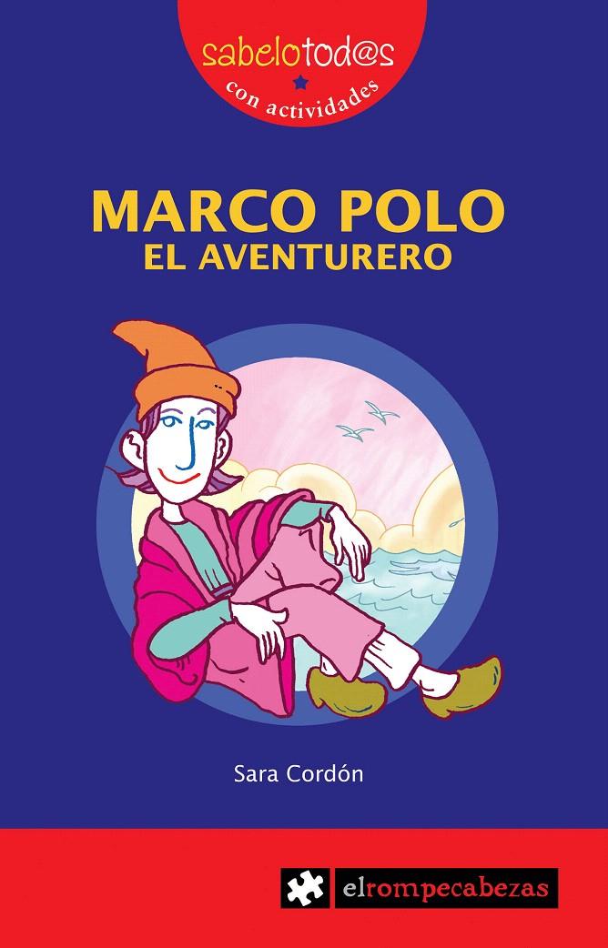 MARCO POLO EL AVENTURERO | 9788415016175 | CORDON, SARA | Galatea Llibres | Llibreria online de Reus, Tarragona | Comprar llibres en català i castellà online