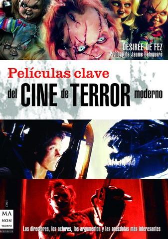 PELICULAS CLAVE DEL CINE DE TERROR MODERNO | 9788496222892 | DE FEZ, DESIREE | Galatea Llibres | Librería online de Reus, Tarragona | Comprar libros en catalán y castellano online