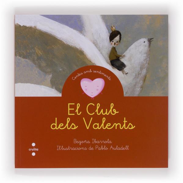 EL CLUB DELS VALENTS | 9788466131667 | IBARROLA, BEGOÑA | Galatea Llibres | Llibreria online de Reus, Tarragona | Comprar llibres en català i castellà online