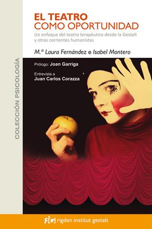 EL TEATRO COMO OPORTUNIDAD | 9788493917234 | FERNÁNDEZ GASTELÚ, M.ª LAURA/MONTERO REBOLLO, ISABEL | Galatea Llibres | Llibreria online de Reus, Tarragona | Comprar llibres en català i castellà online