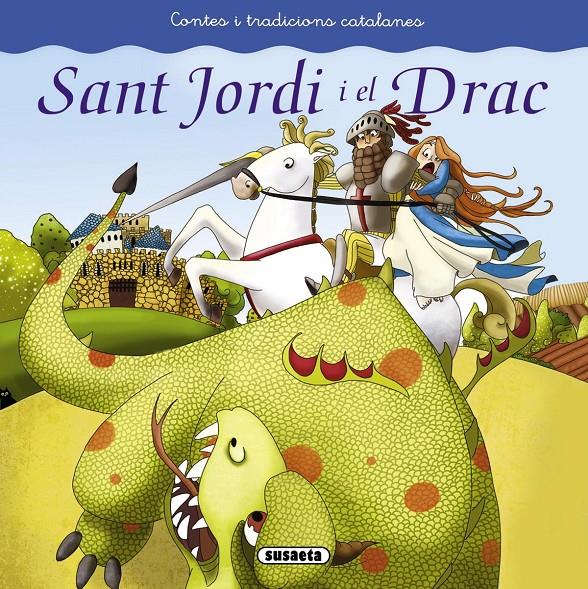 SANT JORDI I EL DRAC | 9788467740400 | ABAD, MÒNICA | Galatea Llibres | Librería online de Reus, Tarragona | Comprar libros en catalán y castellano online