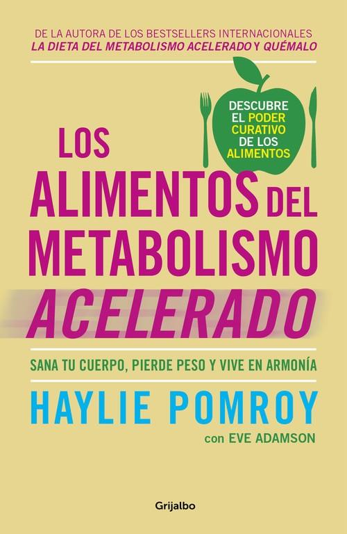 LOS ALIMENTOS DEL METABOLISMO ACELERADO | 9788425355875 | POMROY, HAYLIE / EVE ADAMSON | Galatea Llibres | Llibreria online de Reus, Tarragona | Comprar llibres en català i castellà online