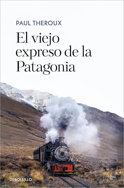 EL VIEJO EXPRESO DE LA PATAGONIA | 9788466361583 | THEROUX, PAUL | Galatea Llibres | Llibreria online de Reus, Tarragona | Comprar llibres en català i castellà online