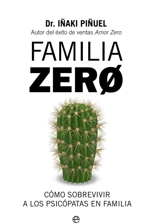 FAMILIA ZERO | 9788491648321 | PIÑUEL, IÑAKI | Galatea Llibres | Llibreria online de Reus, Tarragona | Comprar llibres en català i castellà online