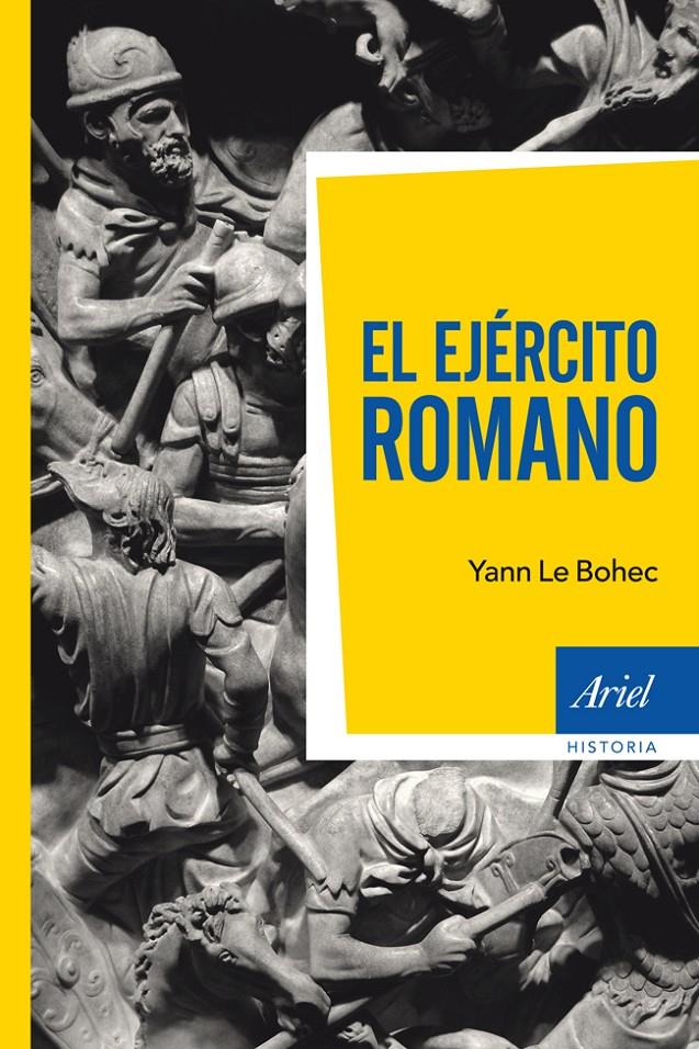 EL EJÉRCITO ROMANO | 9788434411821 | LE BOHEC, YANN | Galatea Llibres | Llibreria online de Reus, Tarragona | Comprar llibres en català i castellà online