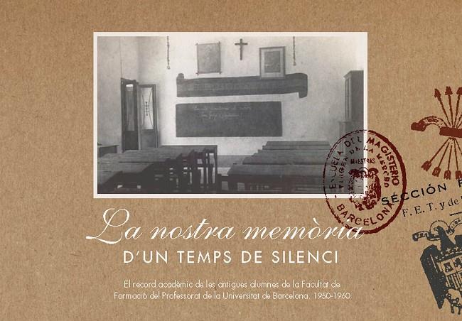 NOSTRA MEMORIA D'UN TEMPS DE SILENCI | 9788447533893 | U.B. | Galatea Llibres | Llibreria online de Reus, Tarragona | Comprar llibres en català i castellà online