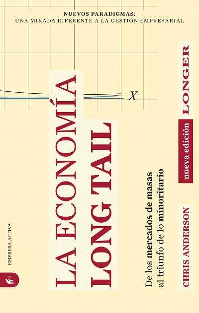 ECONOMIA LONG TAIL, LA | 9788492452316 | ANDERSON, CHRIS | Galatea Llibres | Llibreria online de Reus, Tarragona | Comprar llibres en català i castellà online