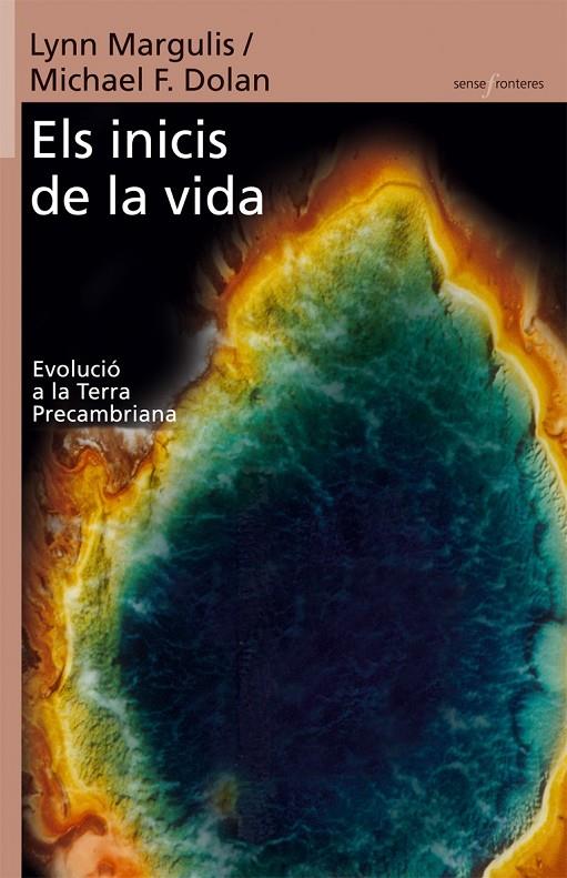 INICIS DE LA VIDA, ELS | 9788498240658 | MARGULIS, LYNN | Galatea Llibres | Librería online de Reus, Tarragona | Comprar libros en catalán y castellano online