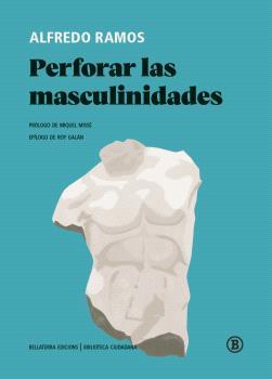 PERFORAR LAS MASCULINIDADES | 9788419160379 | GALAN, ROY/MISSÉ, MIGUEL | Galatea Llibres | Llibreria online de Reus, Tarragona | Comprar llibres en català i castellà online