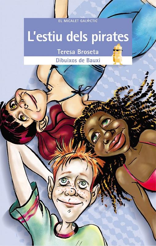 ESTIU DELS PIRATES, L' | 9788476607558 | BROSETA, TERESA | Galatea Llibres | Librería online de Reus, Tarragona | Comprar libros en catalán y castellano online