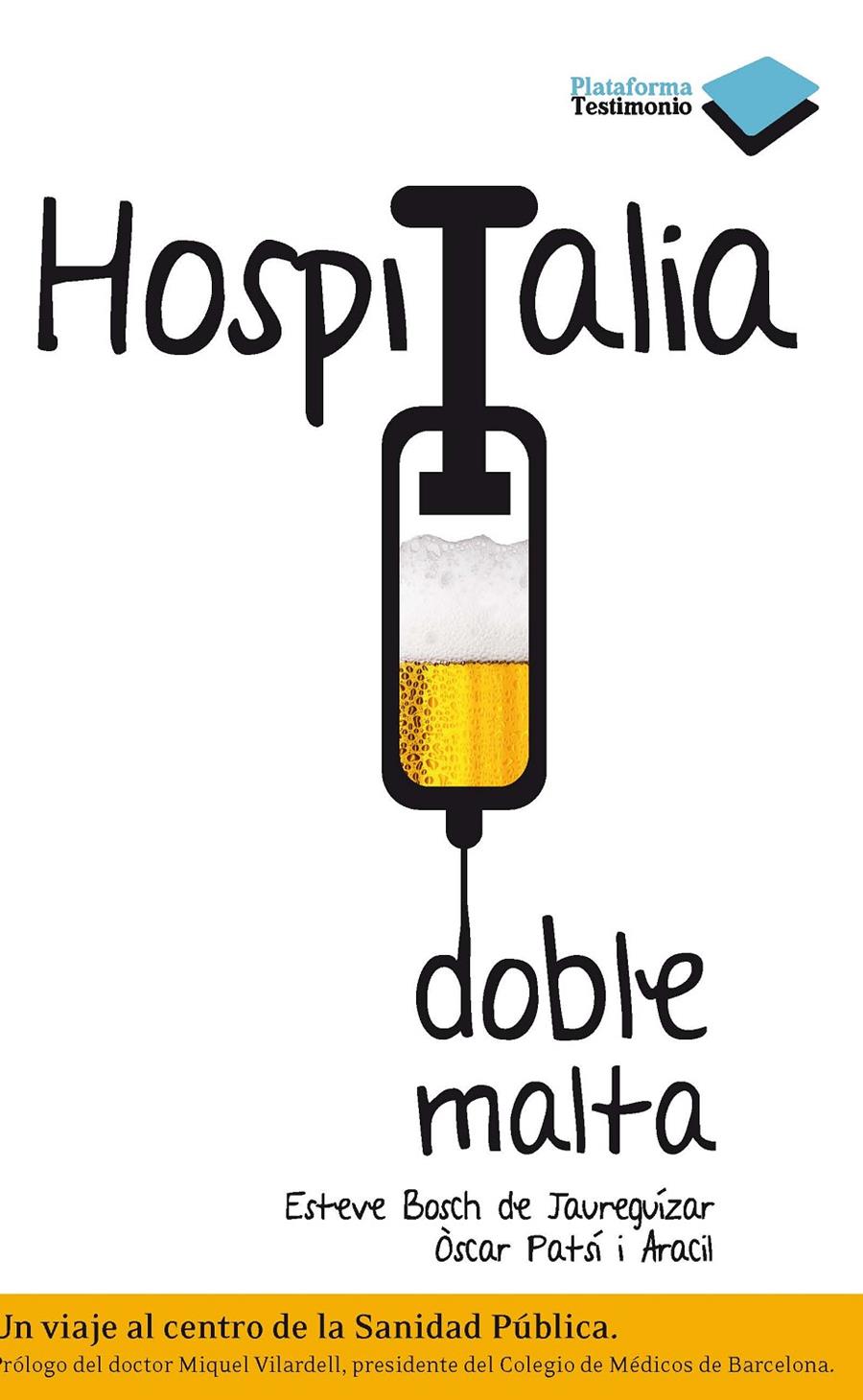 HOSPITALIA DOBLE MALTA | 9788415115519 | BOSCH, ESTEVE Y ÓSCAR PATSÍ | Galatea Llibres | Llibreria online de Reus, Tarragona | Comprar llibres en català i castellà online