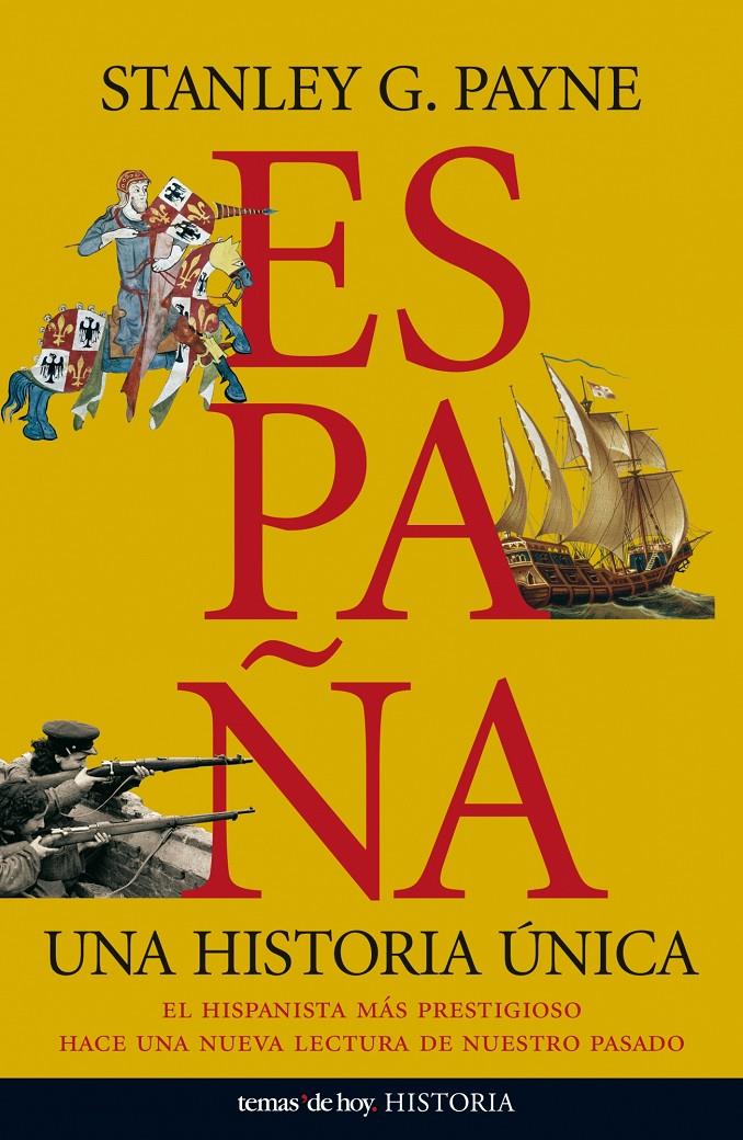 ESPAÑA, UNA HISTORIA UNICA | 9788484607557 | PAYNE, STANLEY | Galatea Llibres | Llibreria online de Reus, Tarragona | Comprar llibres en català i castellà online