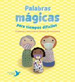 PALABRAS MÁGICAS PARA TIEMPOS DIFÍCILES | 9788494890697 | NÚÑEZ PEREIRA, CRISTINA/R. VALCÁRCEL, RAFAEL | Galatea Llibres | Llibreria online de Reus, Tarragona | Comprar llibres en català i castellà online