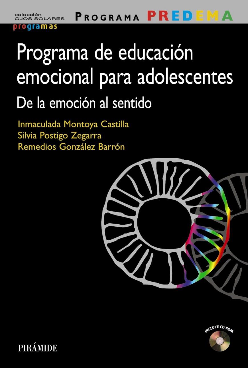 PROGRAMA PREDEMA. PROGRAMA DE EDUCACIÓN EMOCIONAL PARA ADOLESCENTES | 9788436835922 | MONTOYA CASTILLA, INMACULADA/POSTIGO ZEGARRA, SILVIA/GONZÁLEZ BARRÓN, REMEDIOS | Galatea Llibres | Llibreria online de Reus, Tarragona | Comprar llibres en català i castellà online