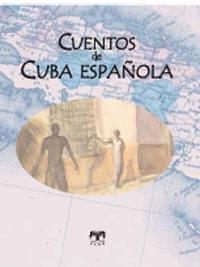 CUENTOS DE CUBA ESPAÑOLA | 9788496745391 | VARIOS AUTORES | Galatea Llibres | Llibreria online de Reus, Tarragona | Comprar llibres en català i castellà online