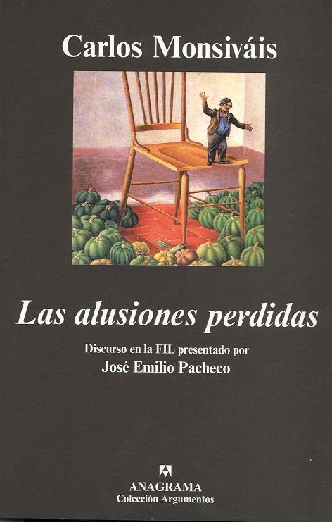 ILUSIONES PERDIDAS, LAS | 9788433962614 | MONSIVAIS, CARLOS | Galatea Llibres | Llibreria online de Reus, Tarragona | Comprar llibres en català i castellà online