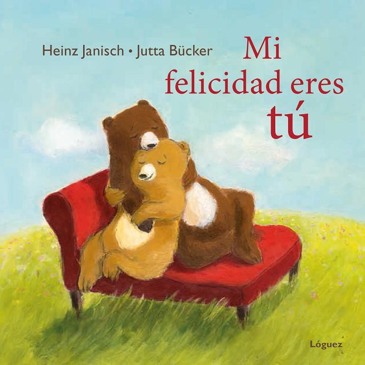 MI FELICIDAD ERES TÚ | 9788494565328 | JANISCH, HEINZ | Galatea Llibres | Llibreria online de Reus, Tarragona | Comprar llibres en català i castellà online