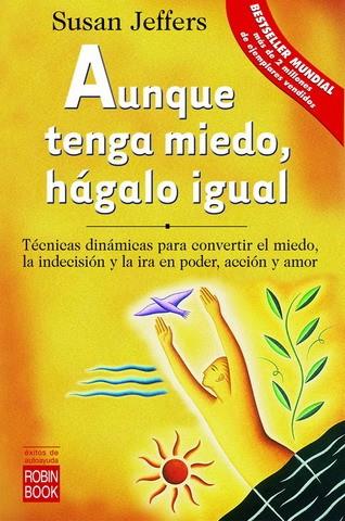 AUNQUE TENGA MIEDO, HAGALO IGUAL | 9788479275822 | JEFFERS, SUSAN | Galatea Llibres | Llibreria online de Reus, Tarragona | Comprar llibres en català i castellà online