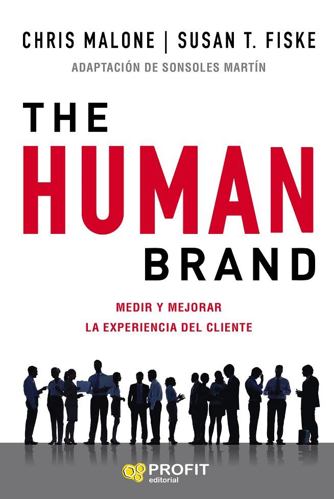 THE HUMAN BRAND | 9788417942199 | MALONE, CHRIS/FISKE, SUSAN T. | Galatea Llibres | Llibreria online de Reus, Tarragona | Comprar llibres en català i castellà online