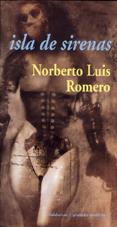 ISLA DE SIRENAS | 9788477024101 | ROMERO, NORBERTO LUIS | Galatea Llibres | Librería online de Reus, Tarragona | Comprar libros en catalán y castellano online