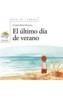 ULTIMO DIA DE VERANO, EL | 9788466724739 | PEREZ NAVARRO, CRISTINA | Galatea Llibres | Llibreria online de Reus, Tarragona | Comprar llibres en català i castellà online