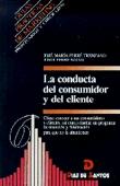 CONDUCTA DEL CONSUMIDOR Y DEL CLIENTE, LA | 9788479782962 | FERRE TRENZADO | Galatea Llibres | Llibreria online de Reus, Tarragona | Comprar llibres en català i castellà online