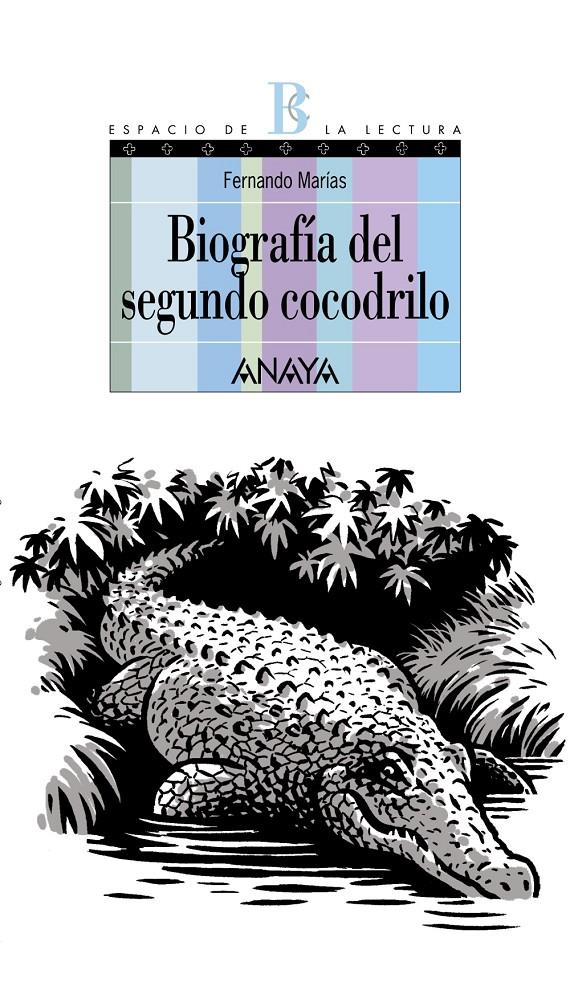 BIOGRAFÍA DEL SEGUNDO COCODRILO | 9788466776745 | MARÍAS, FERNANDO | Galatea Llibres | Llibreria online de Reus, Tarragona | Comprar llibres en català i castellà online