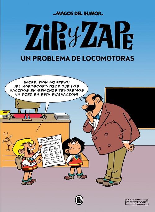 ZIPI Y ZAPE UN PROBLEMA DE LOCOMOTORAS (MAGOS DEL HUMOR 216) | 9788402426888 | ESCOBAR, JOSEP | Galatea Llibres | Llibreria online de Reus, Tarragona | Comprar llibres en català i castellà online