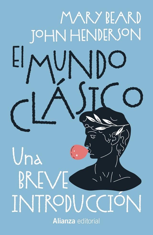 EL MUNDO CLÁSICO: UNA BREVE INTRODUCCIÓN | 9788411488976 | BEARD, MARY/HENDERSON, JOHN | Galatea Llibres | Librería online de Reus, Tarragona | Comprar libros en catalán y castellano online