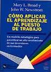 COMO APLICAR EL APRENDIZAJE AL PUESTO DE TRABAJO | 9788480044387 | BROAD, MARY L. ET AL. | Galatea Llibres | Llibreria online de Reus, Tarragona | Comprar llibres en català i castellà online