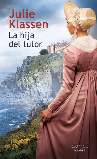 LA HIJA DEL TUTOR | 9788490615720 | KLASSEN, JULIE | Galatea Llibres | Librería online de Reus, Tarragona | Comprar libros en catalán y castellano online