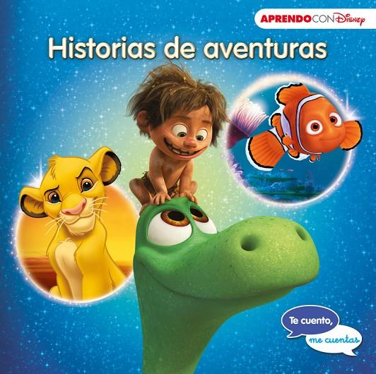 HISTORIAS DE AVENTURAS (TE CUENTO, ME CUENTAS UNA HISTORIA DISNEY) | 9788416548354 | Galatea Llibres | Llibreria online de Reus, Tarragona | Comprar llibres en català i castellà online