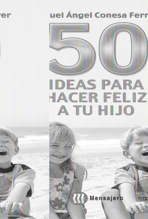 50 IDEAS PARA HACER FELIZ A TU HIJO | 9788427126275 | CONESA FERRER, MIGUEL ANGEL | Galatea Llibres | Librería online de Reus, Tarragona | Comprar libros en catalán y castellano online