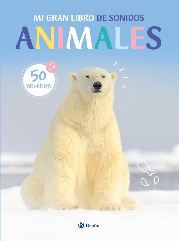 MI GRAN LIBRO DE SONIDOS. ANIMALES | 9788469643099 | VARIOS AUTORES | Galatea Llibres | Llibreria online de Reus, Tarragona | Comprar llibres en català i castellà online