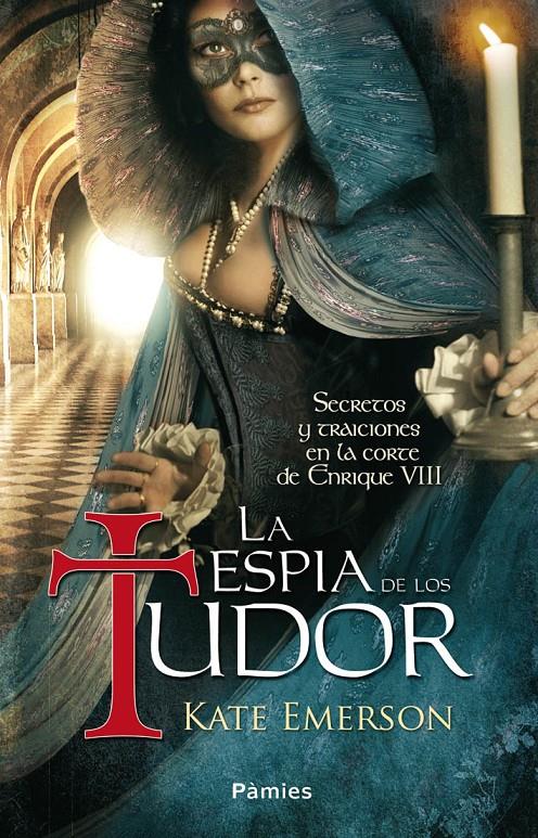 ESPÍA DE LOS TUDOR, LA | 9788496952935 | EMERSON, KATE | Galatea Llibres | Llibreria online de Reus, Tarragona | Comprar llibres en català i castellà online