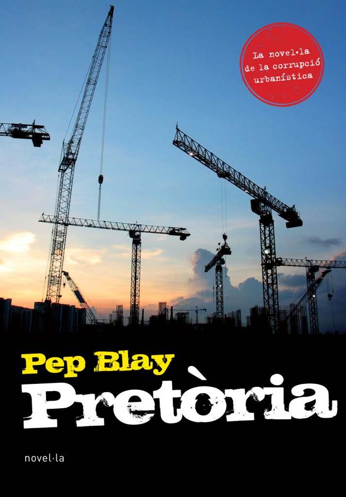 PRETORIA | 9788493762865 | BLAY, PEP | Galatea Llibres | Librería online de Reus, Tarragona | Comprar libros en catalán y castellano online