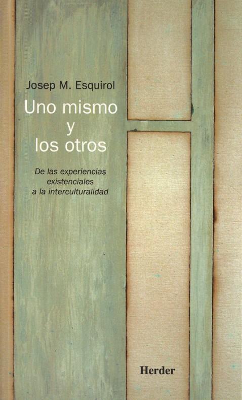 UNO MISMO Y LOS OTROS | 9788425424403 | ESQUIROL, JOSEP | Galatea Llibres | Llibreria online de Reus, Tarragona | Comprar llibres en català i castellà online